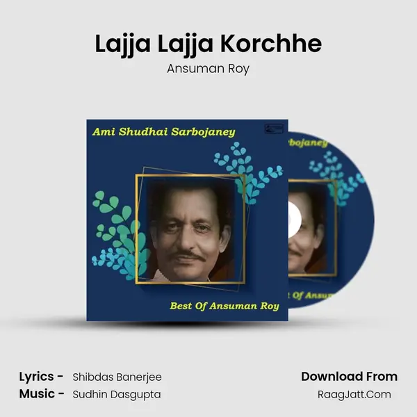 Lajja Lajja Korchhe MP3 Song by Ansuman Roy Cover