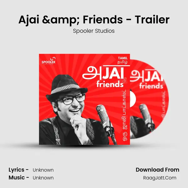 Ajai &amp; Friends - Trailer mp3 song