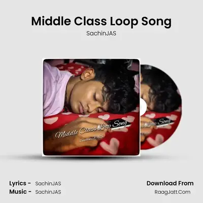 Middle Class Loop Song MP3 Song by SachinJAS Cover