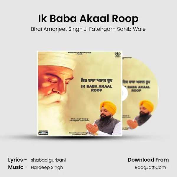 Ik Baba Akaal Roop mp3 song