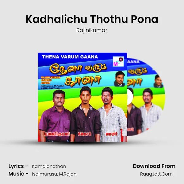 Kadhalichu Thothu Pona MP3 Song by Rajinikumar Cover