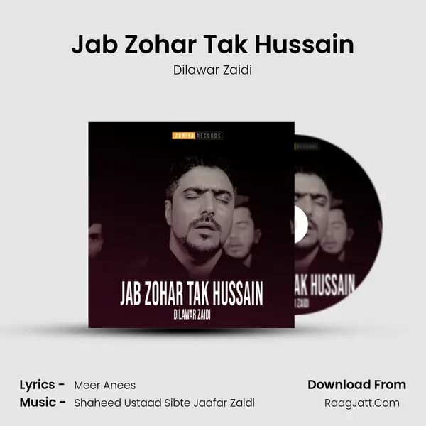 Jab Zohar Tak Hussain - Dilawar Zaidi