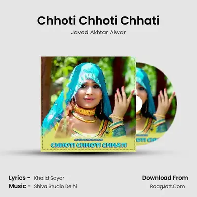 Chhoti Chhoti Chhati MP3 Song by Javed Akhtar Alwar Cover