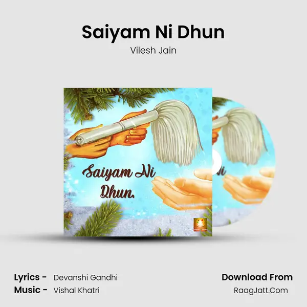 Saiyam Ni Dhun (Jain Diksha Song) - Vilesh Jain