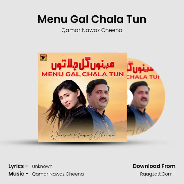 Menu Gal Chala Tun mp3 song