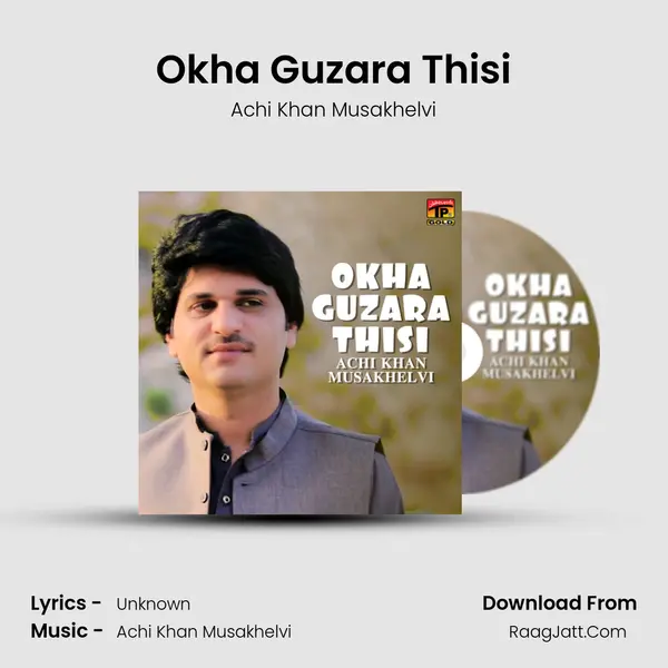 Okha Guzara Thisi mp3 song