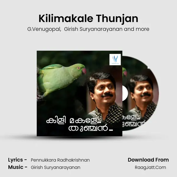 Kilimakale Thunjan - G.Venugopal