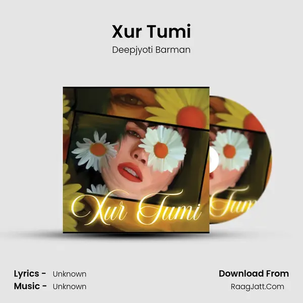 Xur Tumi MP3 Song by Deepjyoti Barman Cover