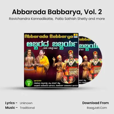 Abbarada Babbarya, Vol. 2 MP3 Song by Ravichandra Kannadikatte Cover