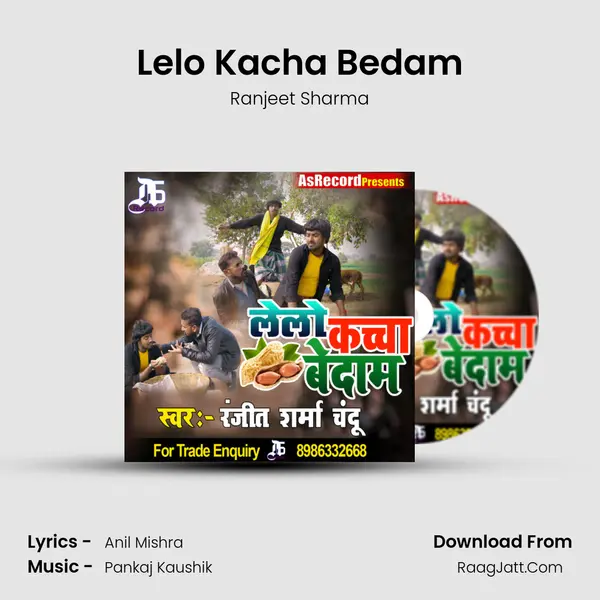 Lelo Kacha Bedam mp3 song