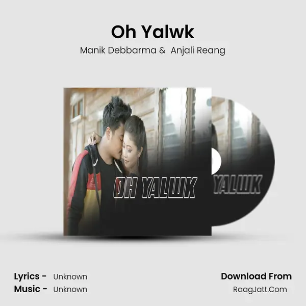 Oh Yalwk MP3 Song by Manik Debbarma Cover