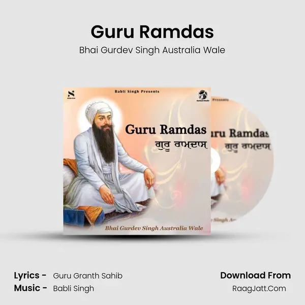 Guru Ramdas - Bhai Gurdev Singh Australia Wale