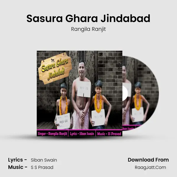 Sasura ghara jindabad - Rangila Ranjit