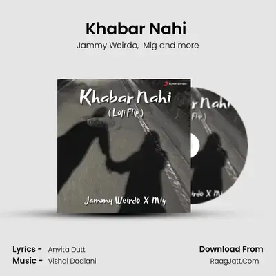 Khabar Nahi (Lofi Flip) mp3 song