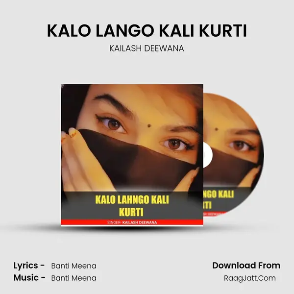 KALO LANGO KALI KURTI mp3 song