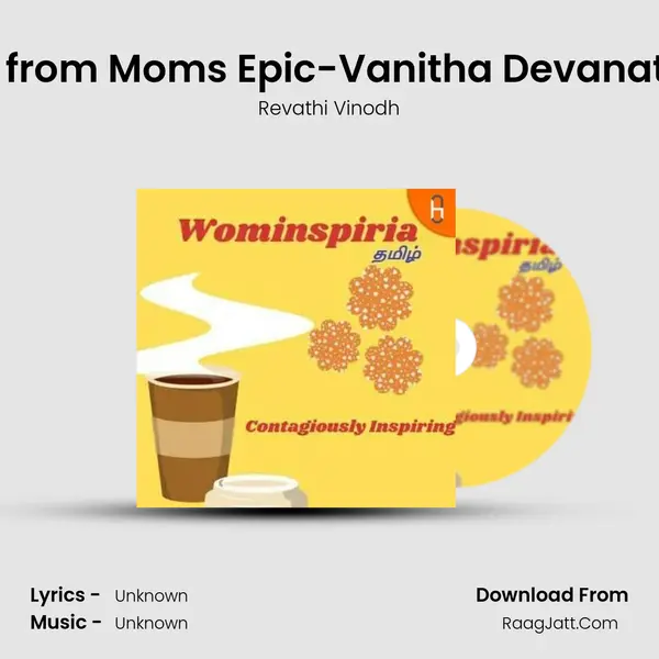 A Chapter from Mom's Epic-Vanitha Devanathan intvw MP3 Song by Revathi Vinodh Cover