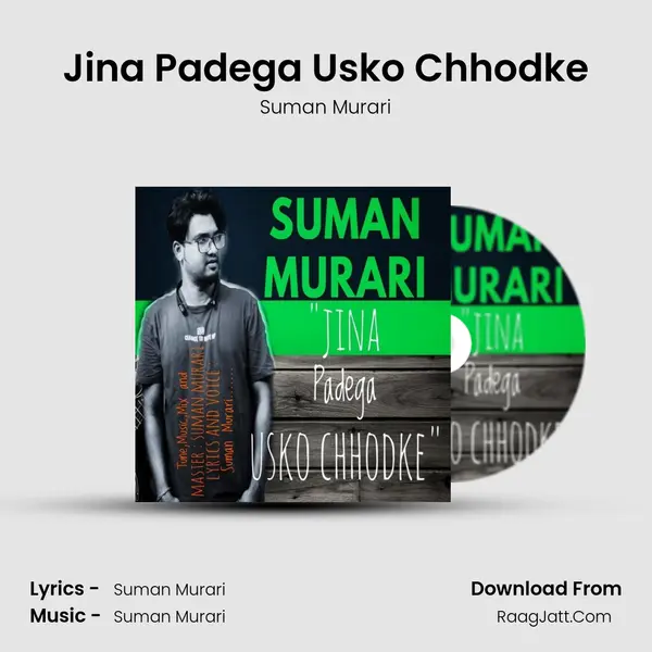 Jina Padega Usko Chhodke MP3 Song by Suman Murari Cover