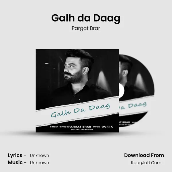 Galh da Daag MP3 Song by Pargat Brar Cover