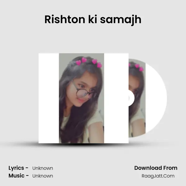 Rishton ki samajh MP3 Song by  Cover