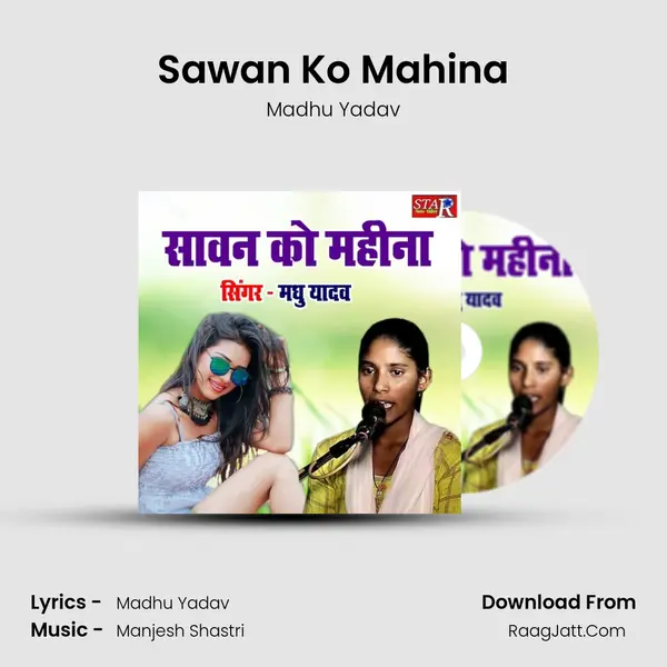 Sawan Ko Mahina MP3 Song by Madhu Yadav Cover