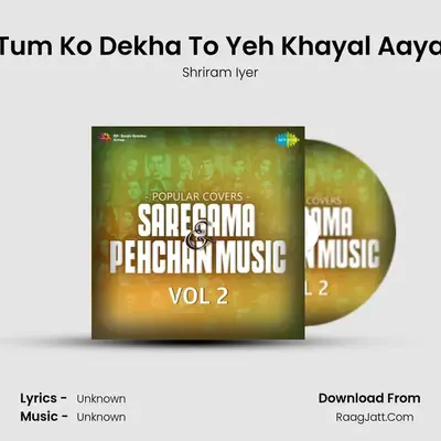 Tum Ko Dekha To Yeh Khayal Aaya Cover