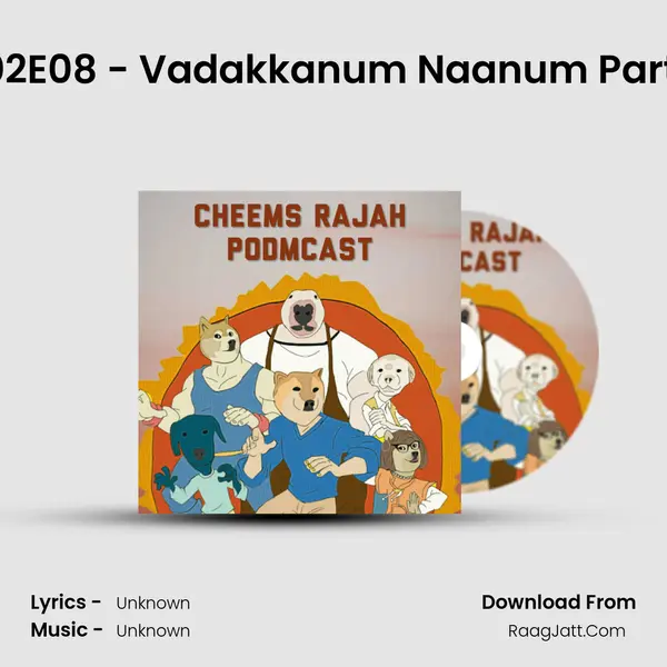 S02E08 - Vadakkanum Naanum Part 2 MP3 Song by  Cover