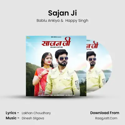 Sajan Ji - Bablu Ankiya