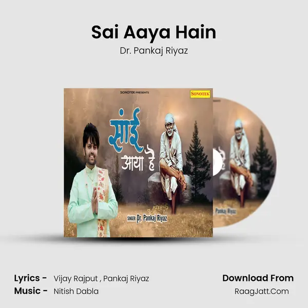 Sai Aaya Hain MP3 Song by Dr. Pankaj Riyaz Cover