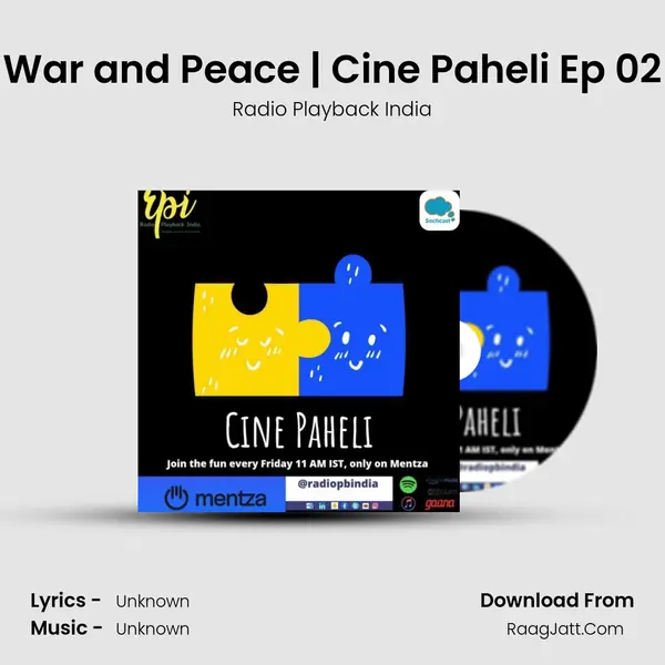 War and Peace | Cine Paheli Ep 02 MP3 Song by Radio Playback India Cover