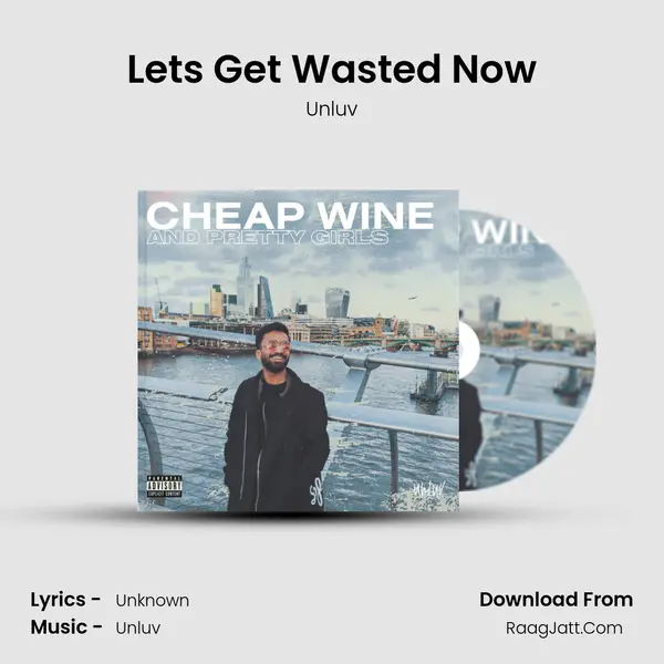 Let&#x27;s Get Wasted Now mp3 song