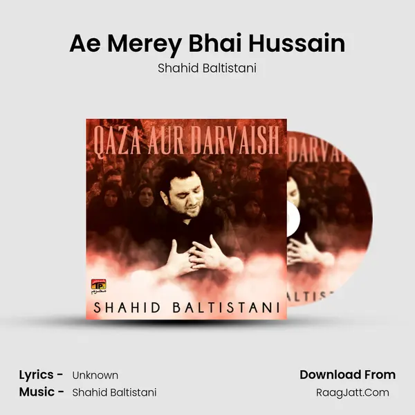 Ae Merey Bhai Hussain mp3 song