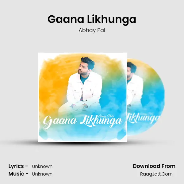 Gaana Likhunga MP3 Song by Abhay Pal Cover