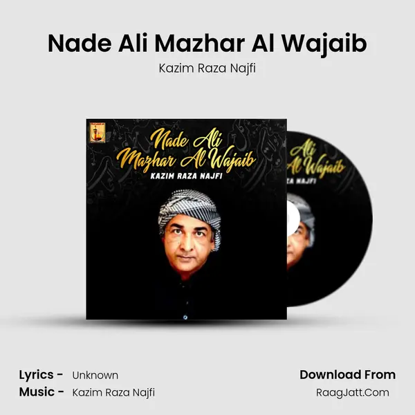 Nade Ali Mazhar Al Wajaib mp3 song