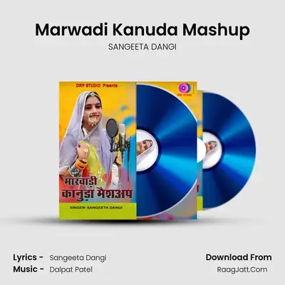 Marwadi Kanuda Mashup - SANGEETA DANGI