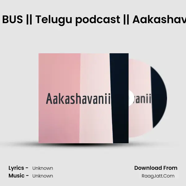 RTC BUS || Telugu podcast || Aakashavanii MP3 Song by  Cover