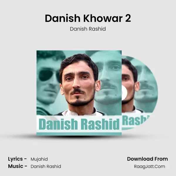 Danish Khowar 2 - Danish Rashid