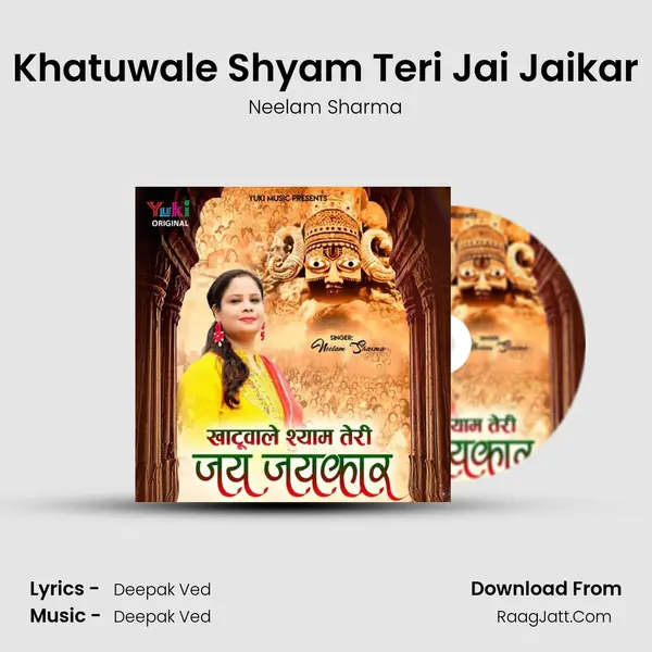 Khatuwale Shyam Teri Jai Jaikar mp3 song