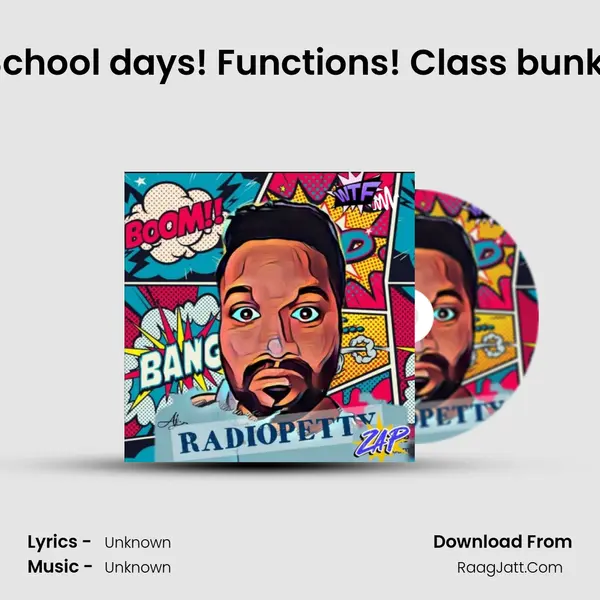 School days! Functions! Class bunk! MP3 Song by  Cover