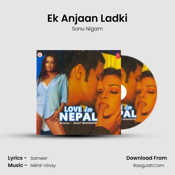 Ek Anjaan Ladki MP3 Song by Sonu Nigam Cover
