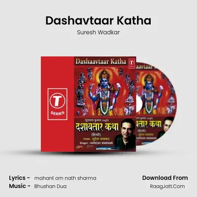 Dashaavtaar Katha - Suresh Wadkar