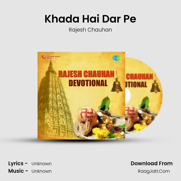 Khada Hai Dar Pe MP3 Song by Rajesh Chauhan Cover