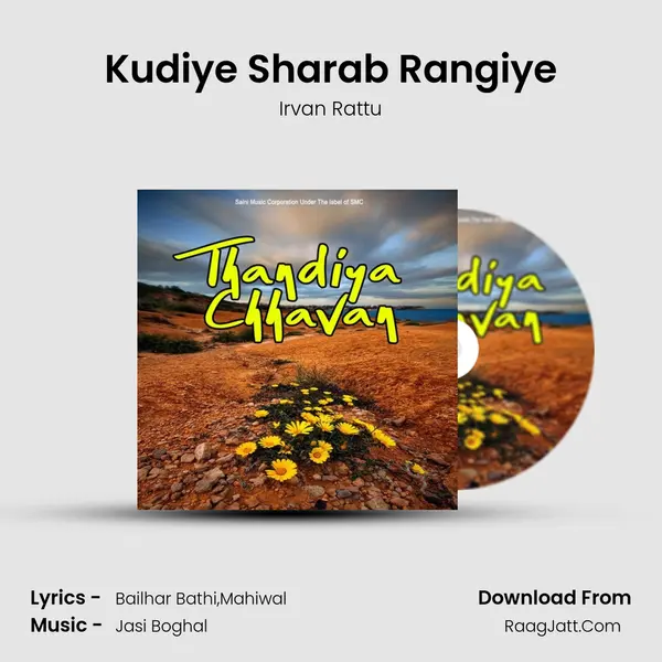 Kudiye Sharab Rangiye MP3 Song by Irvan Rattu Cover