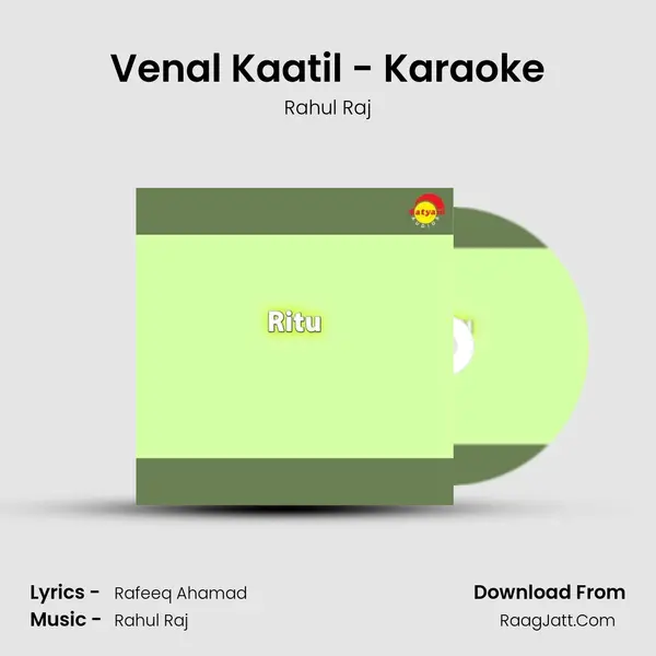 Venal Kaatil - Karaoke MP3 Song by Rahul Raj Cover