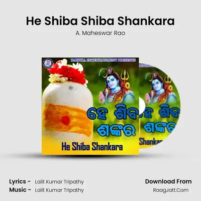 He Shiba Shiba Shankara MP3 Song by A. Maheswar Rao Cover