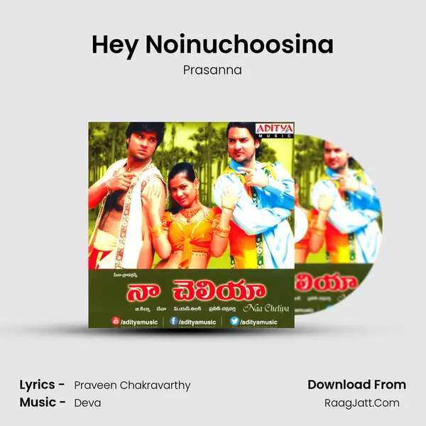 Hey Noinuchoosina MP3 Song by Prasanna Cover