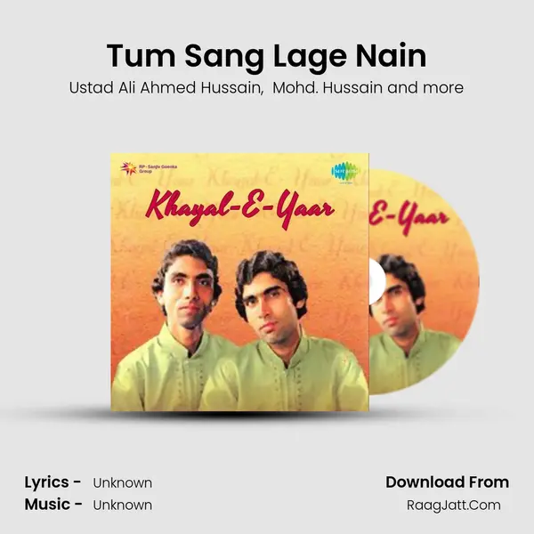 Tum Sang Lage Nain MP3 Song by Ustad Ali Ahmed Hussain Cover