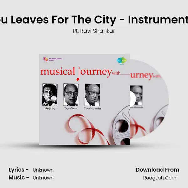 Apu Leaves For The City - Instrumental (Aparajito) MP3 Song by Pt. Ravi Shankar Cover