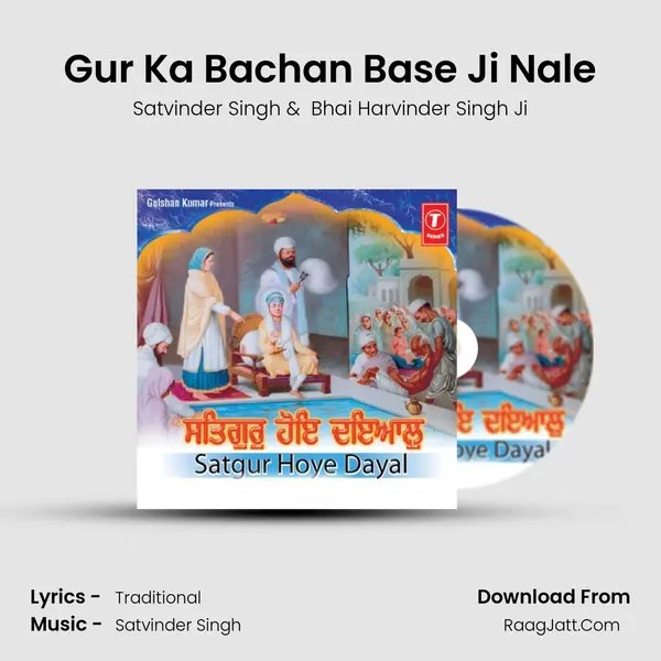 Gur Ka Bachan Base Ji Nale MP3 Song by Satvinder Singh Cover