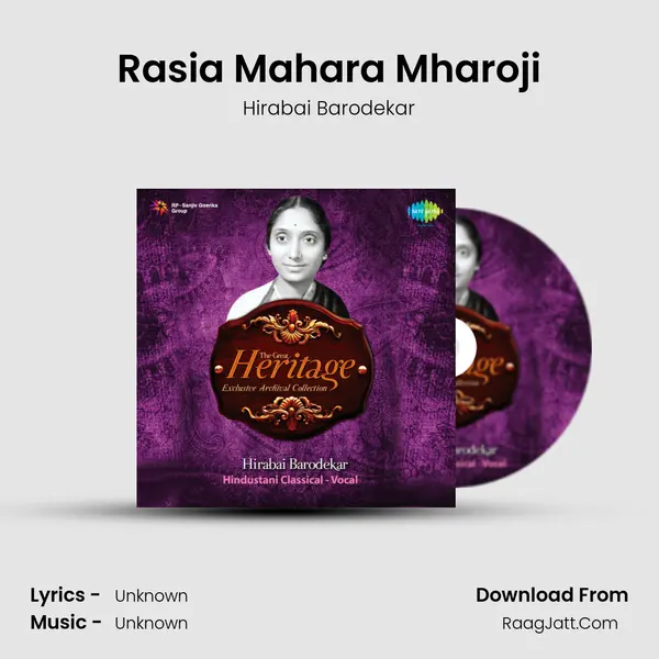 Rasia Mahara Mharoji MP3 Song by Hirabai Barodekar Cover