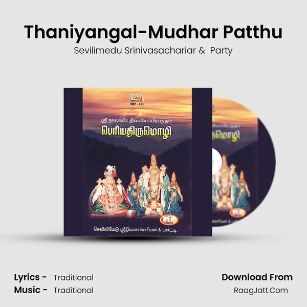 Thaniyangal-Mudhar Patthu MP3 Song by Sevilimedu Srinivasachariar Cover